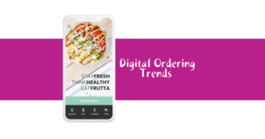 Digital Ordering Trends